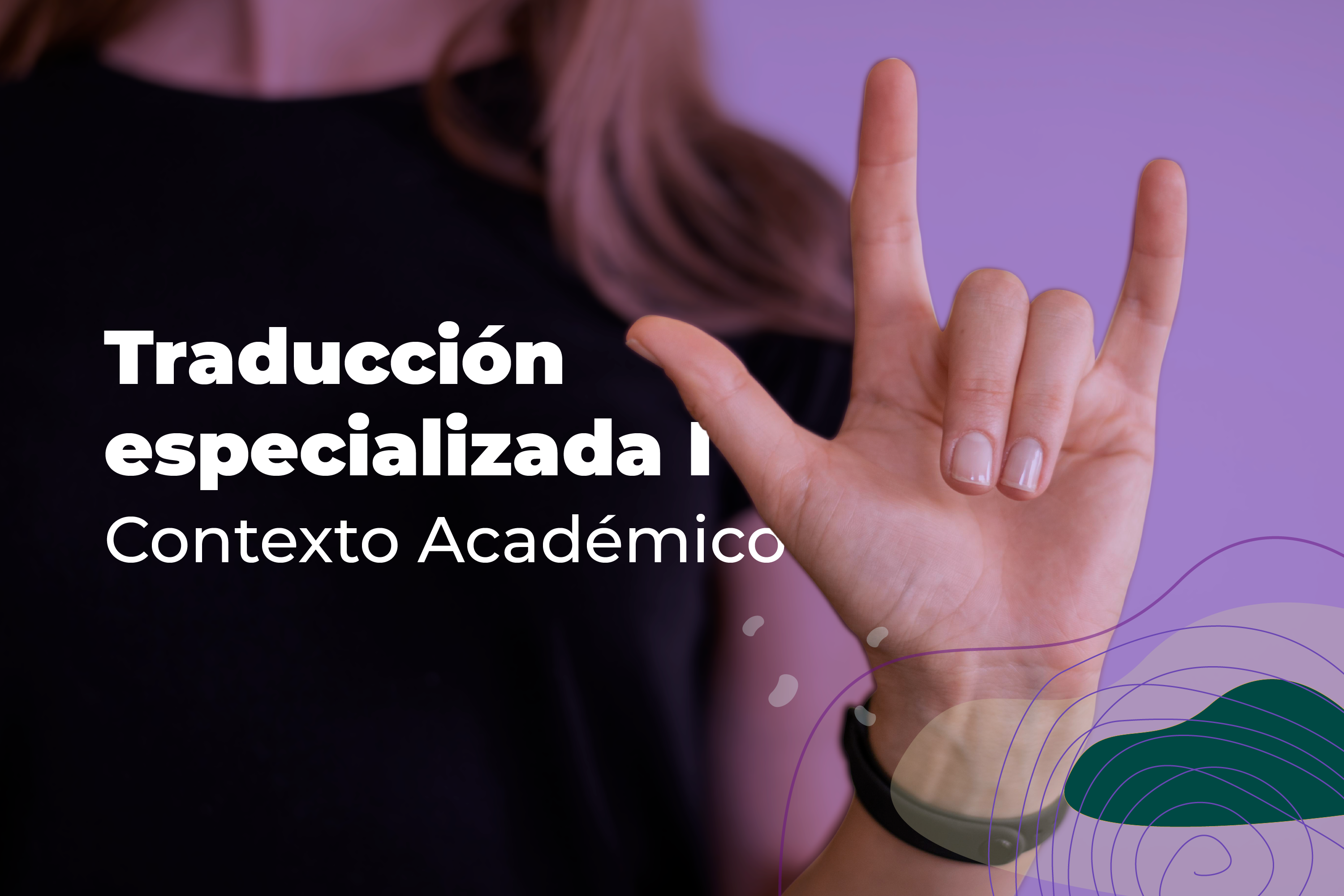 Traducción Especializada I - Contexto Académico