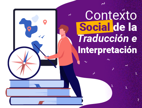 Contexto Social de la Traducción e Interpretación